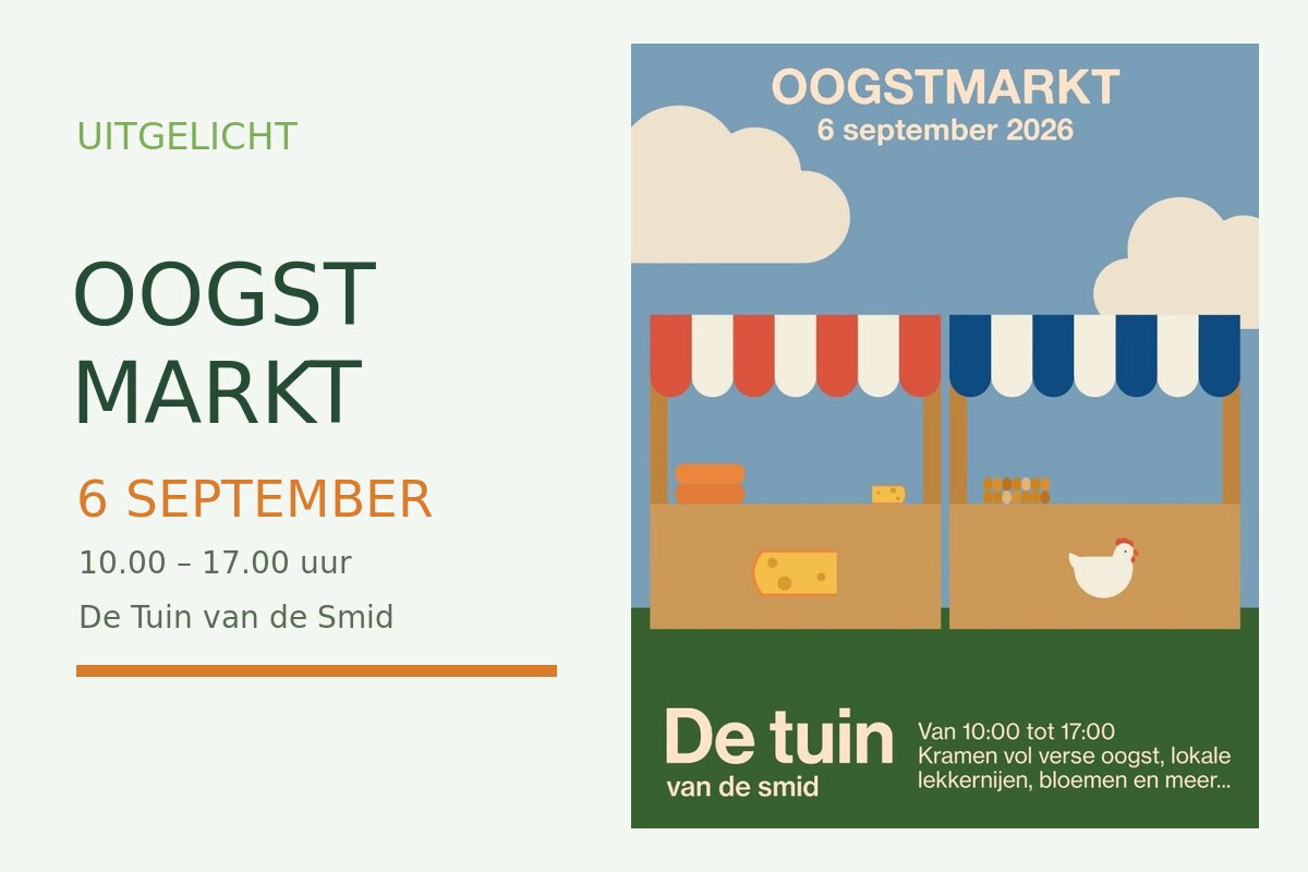 Aankondiging van de oogstmarkt op 6 september 2026 bij De Tuin van de Smid